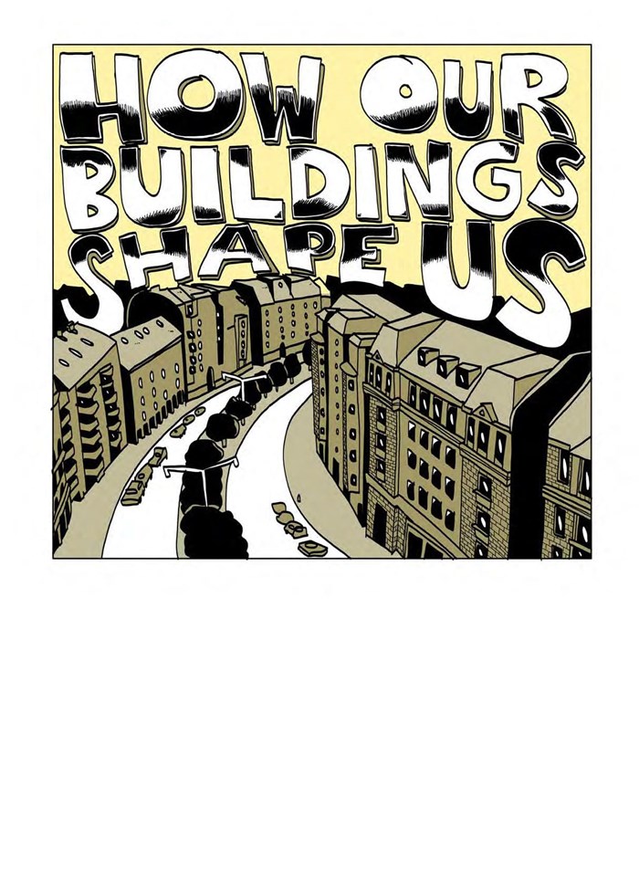 How Our Buildings Shape Us 2